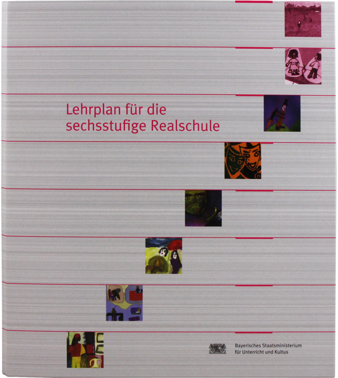 Lehrplan 6-stufige Realschule in Bayern, kpl. im Ordner