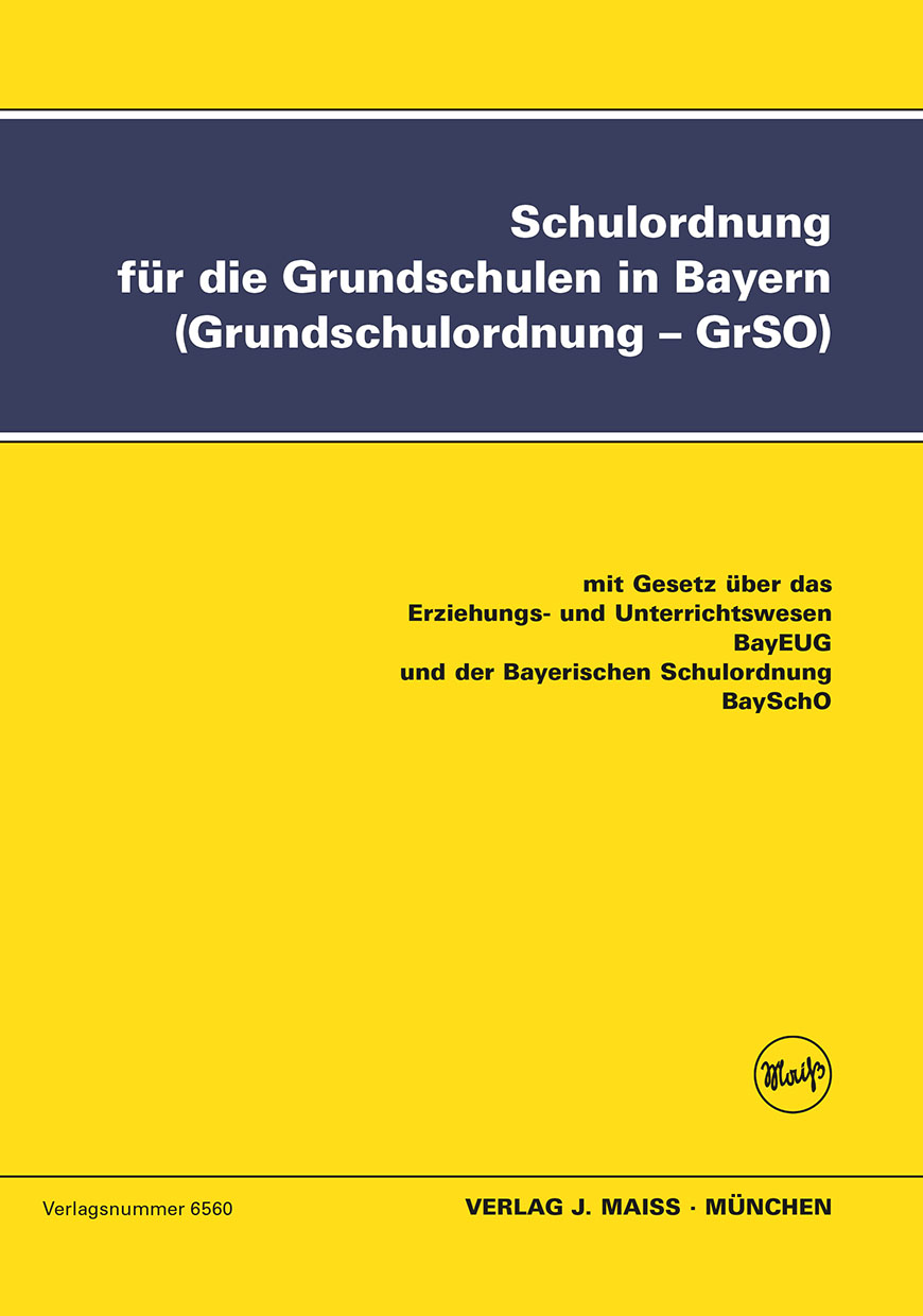Bild 1 Schulordnung für Grundschulen - GrSO, 12.Auflage Textausgabe mit BayEUG und BaySchO