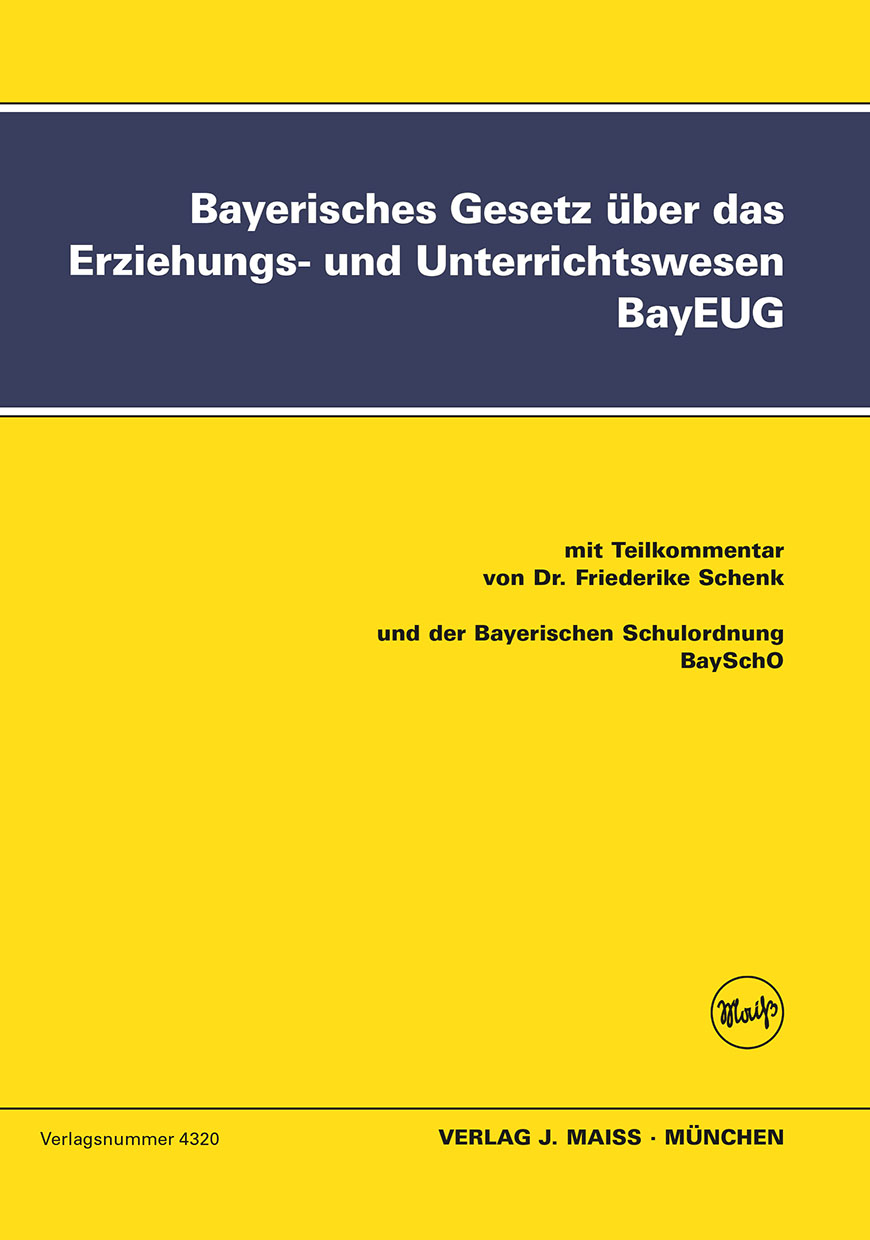 Bild 1 Bay. EUG Kommentiert, 26. Auflage 2024, mit BaySchO und BayEUG Teilkommentar