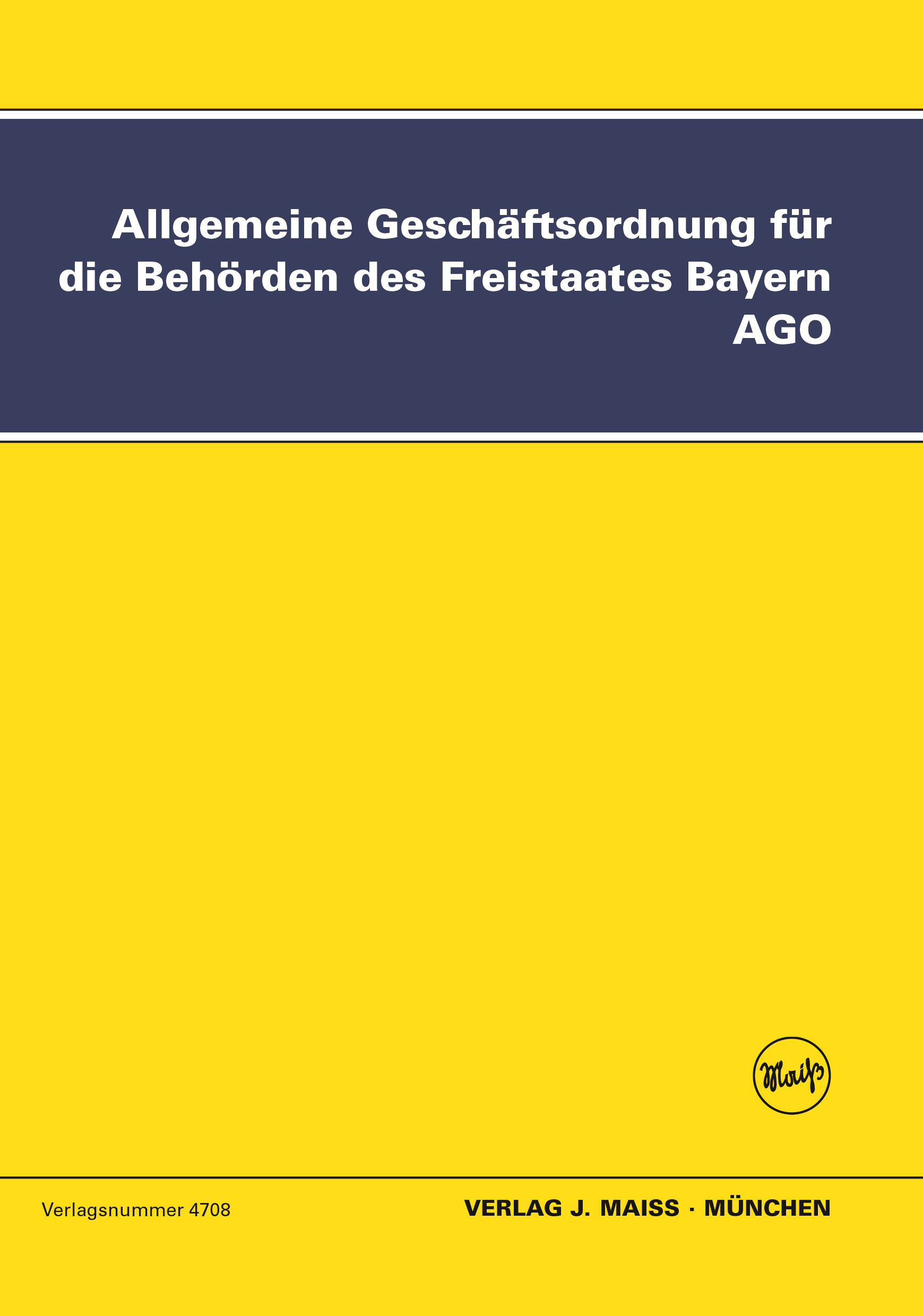 Allgemeine Geschäftsordnung für die Behörden des Freistaates Bayern, AGO
